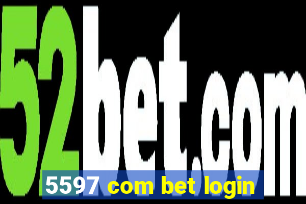 5597 com bet login